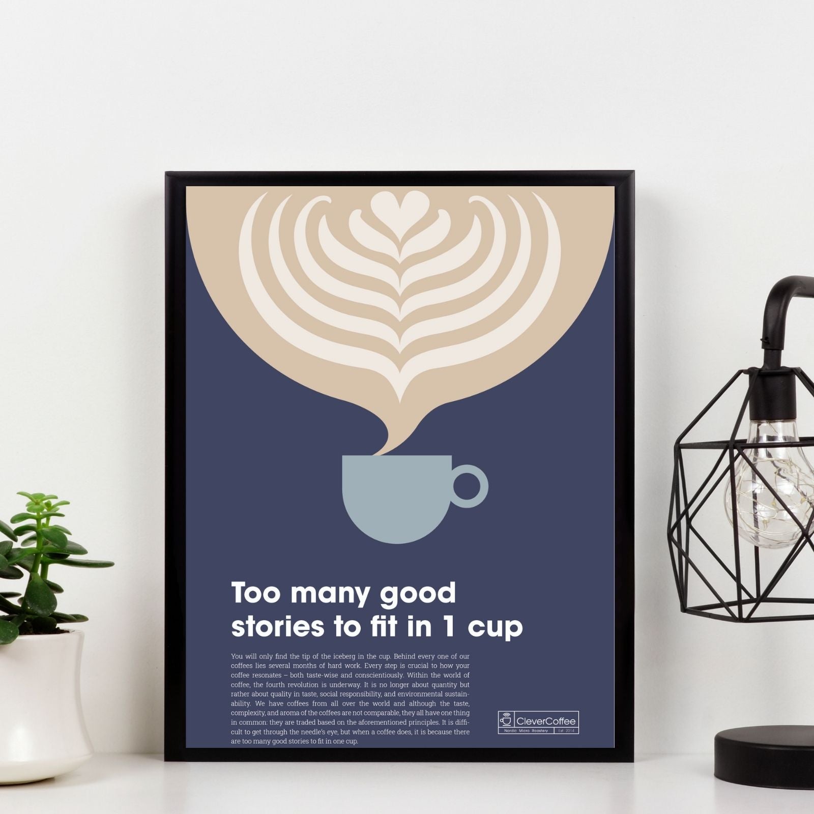 Plakat "Too many good stories to fit in 1 cup"
